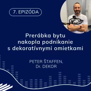 Peter Štaffen v podcaste o dekoratívnych omietkach