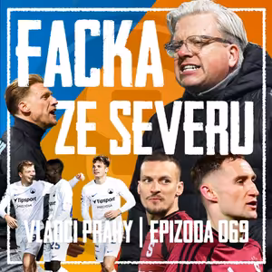 VLÁDCI PRAHY #069: Kováč překaučoval Friise! Drsná realita Sparty a Olatunji mimo kádr