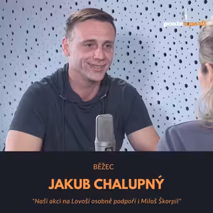 Jakub Chalupný – běžec: Naši akci na Lovoši osobně podpoří i Miloš Škorpil