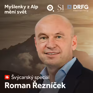 Češi se vůbec nemají špatně, ale Švýcarsko je nejlepší zemí na žití, říká podnikatel