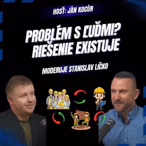 Ján Kocúr: Nedostatok kvalitných ľudí ničí firmy, prečo si budeme "požičiavať" zamestnancov?
