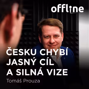 Tomáš Prouza: Česku chybí jasný cíl a silná vize
