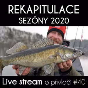 Přívlač live #40 - Rekapitulace sezóny 2020