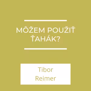 Môžem použiť ťahák?