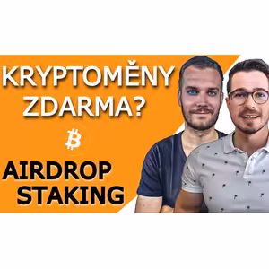KRYPTOMĚNY ZDARMA? Klidně 100 000 Kč ročně díky stakingu a airdropům | podcast Lukáš Hlobil na TradeCZ