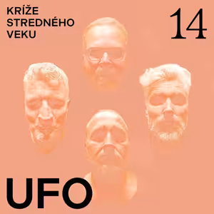 Kríže stredného veku #14: UFO