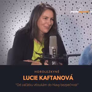 Lucie Kaftanová – horolezkyně: Od začátku vtloukám do hlavy bezpečnost