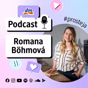 #69 #prosteja Na skok v kuchyni s Romanou Böhmovou | dm drogerie