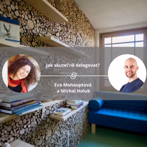 Jak skutečně delegovat? #spokojeneavykonnefirmy