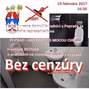 Bez cenzúry 78 - 2017-02-19 POPRAD – AKO RASTIE S MOCOU CHUŤ