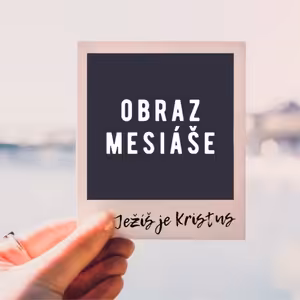 Obraz Mesiáše | JEŽÍŠ JE KRISTUS