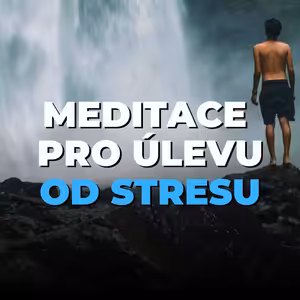 10 (bonus #1): Krátká meditace pro úlevu od stresu a uvolnění napětí | Mindfulness a relaxace | 10 min