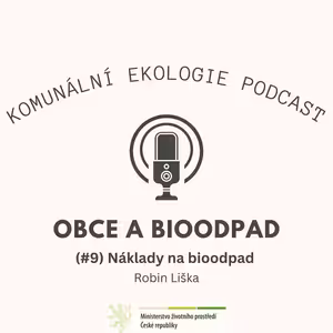 Obce a bioodpad #9 - Robin Liška: Náklady na bioodpad