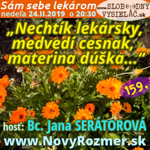 Sám sebe lekárom 159 - 2019-02-24 „Nechtík lekársky, medvedí cesnak, materina dúška…“