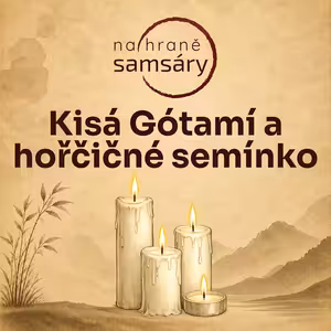 14. Kisá Gótamí a hořčičné semínko