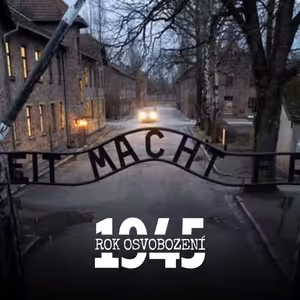 Rok osvobození: Rudá armáda osvobozuje koncentrační tábor v Osvětimi