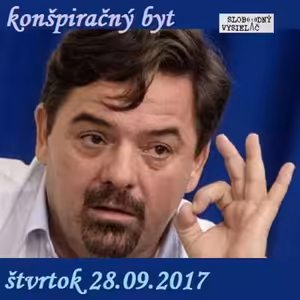 Konšpiračný byt 45 - 2017-09-28 Otvorený rozhovor s Mariánom Kočnerom