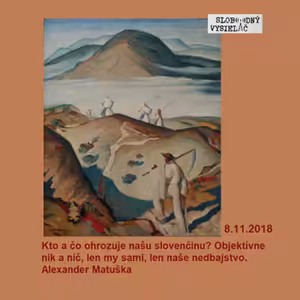Opony 229 - 2018-11-08 Slovenská otázka v 20. storočí II.