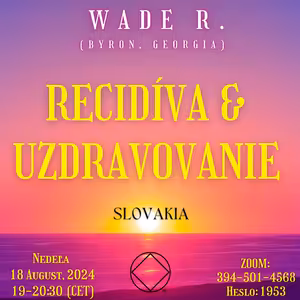 Wade R. (Byron, Georgia) Recidíva a Uzdravovanie
