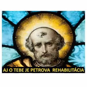 AJ O TEBE JE PETROVA REHABILITÁCIA