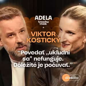 Viktor Kostický: Povedať „ukľudni sa" nefunguje. Dôležité je počúvať, nie rozprávať | ČASŤ ROZHOVORU