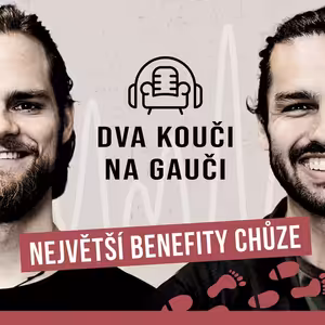 Největší benefity chůze - kolik kroků denně chodit a jak na to?