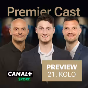 #31: Severolondýnské derby bez jasného favorita? Kinský vyhlíží debut v PL! Rodinger & Häring