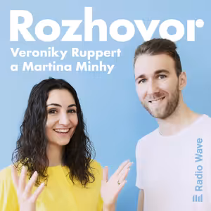 Rozhovor Veroniky Ruppert a Martina Minhy
