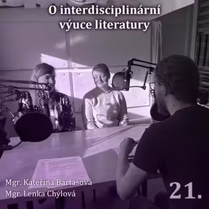 21. O interdisciplinární výuce literatury