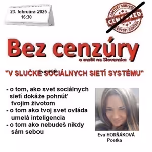 Bez cenzúry 272 - 2025-02-23 „V SLUČKE SOCIÁLNYCH SIETÍ SYSTÉMU“