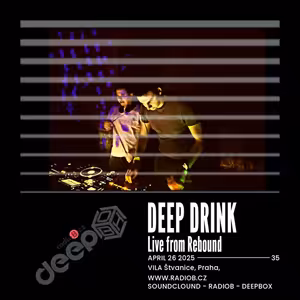 RadioB - DeepBox: Sanny & AndrewJ Live at Rebound VILA Štvanice / 26.4.2025