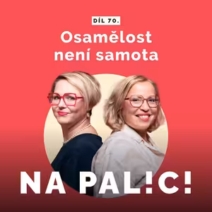 70. díl - Osamělost není samota