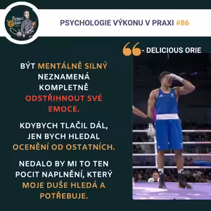 #86 Kým byste byli BEZ SVÉHO SPORTU? Šokující konec britského boxera (Delicious Orie, Sezóna III., ep. 18)