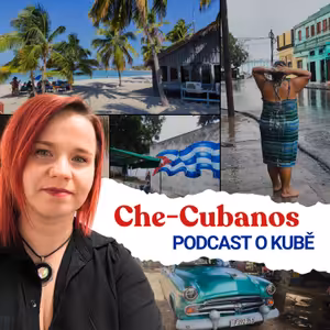 Che-Cubanos | Podcast o Kubě