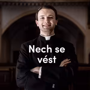 Nech se vést | 4. neděle velikonoční | Kázání Patera Pepy