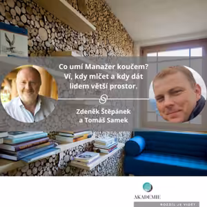 Co umí Manažer koučem? Ví, kdy mlčet a kdy dát lidem větší prostor.