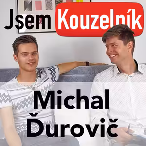 Michal Ďurovič "Magic Miracles" - youtuber/kouzelník