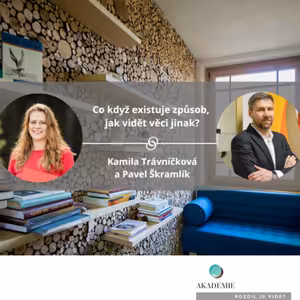 Co když existuje způsob, jak vidět věci jinak?