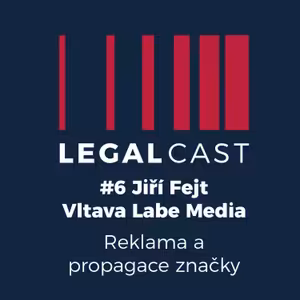 #6 - Jiří Fejt, Vltava Labe Media - Reklama a propagace značky