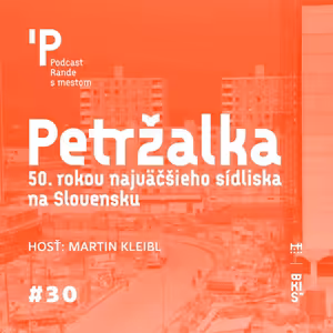 Petržalka – 50. rokov najväčšieho sídliska na Slovensku