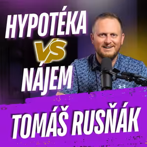 297: Hypotéka vs Nájem?