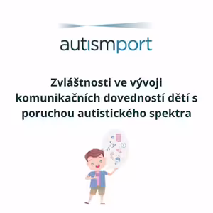 Zvláštnosti ve vývoji komunikačních schopností