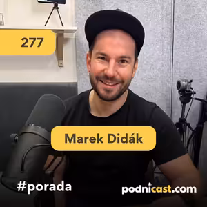PORADA - 277. Marek Didák (.out of spacetime): Tri pomôcky pri expanzii agentúry do zahraničia