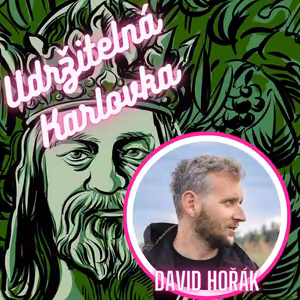Udržitelná Karlovka #26: David Hořák