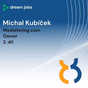 #75 - Michal Kubíček - 2. díl - Owner - Mediatoring.com
