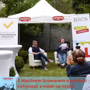 S Martinem Gromanem o pohledu veřejnosti a médií na nezisk