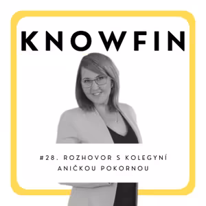 #28. Rozhovor s kolegyní Aničkou Pokornou