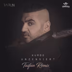 KURDO - Unzensiert (Taifun Remix)