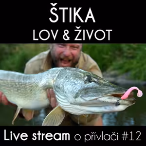 Přívlač Live #12 Jak ulovit štiku a její život