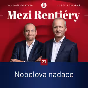27: 3 investiční inspirace z Nobelovy nadace pro rentiéry a podnikatele